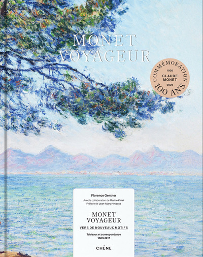 Monet voyageur, Vers de nouveaux motifs - Tableaux et correspondance (1863-1917) (9782812322198-front-cover)
