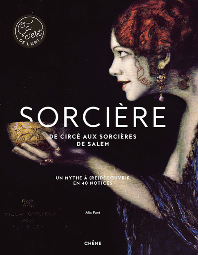 Sorcière - De Circé aux sorcières de Salem, Un mythe à (re)découvrir en 40 notices (9782812320668-front-cover)