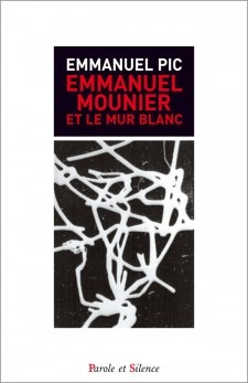 Emmanuel mounier et le mur blancs (9782889184057-front-cover)