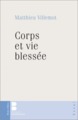 Corps et vie blessee (9782889183463-front-cover)