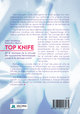 Top Knife, Art et technique de la chirurgie des traumatismes hémorragiques graves et du damage control (9782718416465-back-cover)
