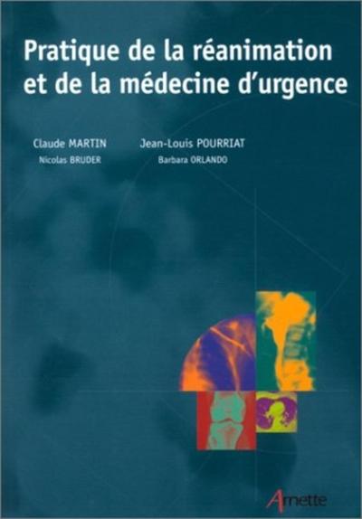 Pratique de la réanimation et de la medecine d'urgence (9782718410272-front-cover)