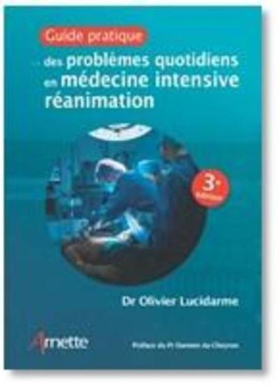 Guide pratique des problèmes quotidiens en médecine intensive réanimation (9782718415482-front-cover)