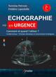 Echographie en urgence, Comment et quand l'utiliser ? Fondamentaux. Principes d'analyses et raisonnement stratégique (9782718416670-front-cover)