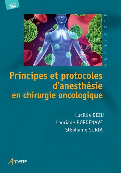 Principes et protocoles d'anesthésie en chirurgie oncologique (9782718417028-front-cover)