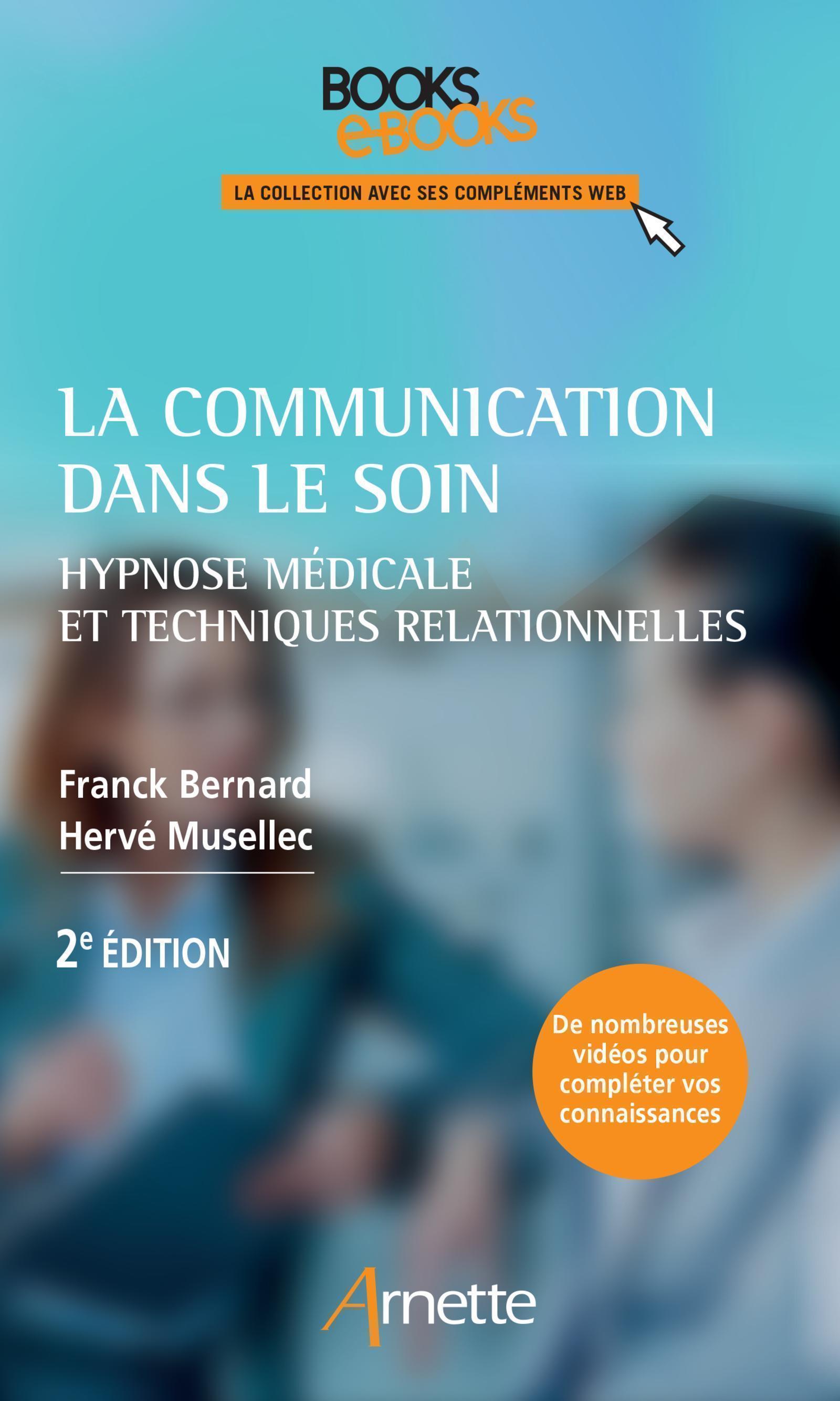 La communication dans le soin, Hypnose médicale et techniques relationnelles (9782718415888-front-cover)