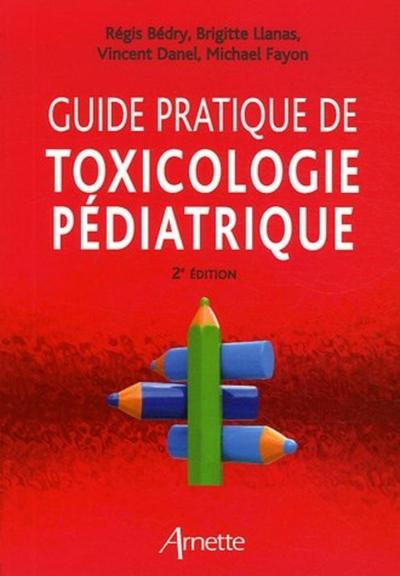 Guide pratique de toxicologie pédiatrique 2eme édition (9782718411552-front-cover)