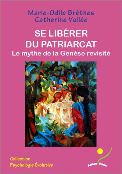 Se libérer du patriarcat - Le mythe de la Genèse revisité (9782912662194-front-cover)