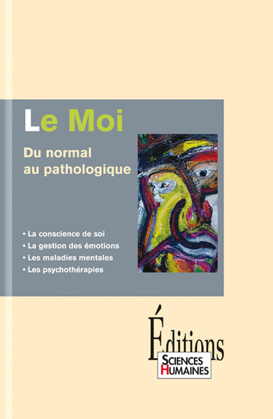 Le Moi du normal au pathologique (9782912601223-front-cover)