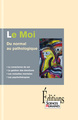 Le Moi du normal au pathologique (9782912601223-front-cover)
