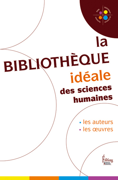 La Bibliothèque idéale des Sciences Humaines (9782912601742-front-cover)