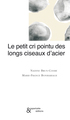 Le Petit Cri Pointu des Longs Ciseaux d'Acier (9782930223964-front-cover)