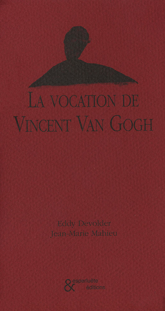 La vocation de Vincent Van Gogh (9782930223551-front-cover)