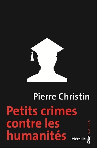 Petits crimes contre les humanités (9791022607896-front-cover)