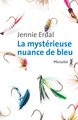 Une mystérieuse nuance de bleu (9791022612241-front-cover)