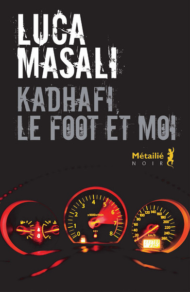 Kadhafi, le foot et moi (9791022601757-front-cover)