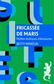 Fricassée de maris. Mythes érotiques d'Amazonie, Mythes érotiques d'Amazonie (9791022613385-front-cover)