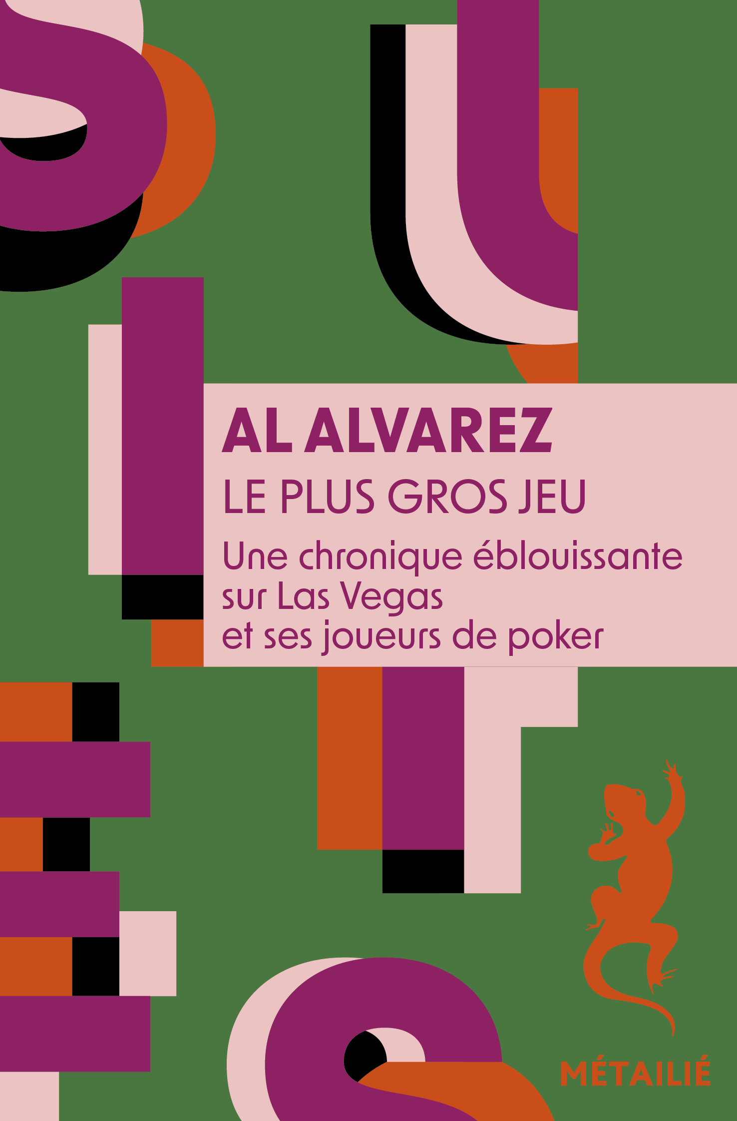 Le plus gros jeu, Une chronique éblouissante sur Las Vegas et ses joueurs de poker (9791022614740-front-cover)