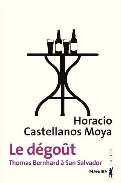 Le Dégoût, Thomas Bernhard à San Salvador (9791022608176-front-cover)