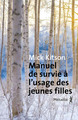 Manuel de survie à l'usage des jeunes filles (9791022608008-front-cover)