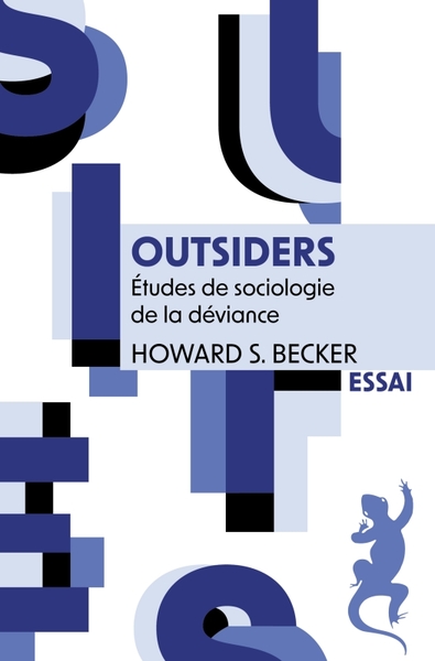 Outsiders. Etudes de sociologie de la déviance, Etudes de sociologie de la déviance (9791022613590-front-cover)