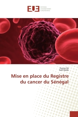 Mise en place du Registre du cancer du Sénégal (9783639608564-front-cover)