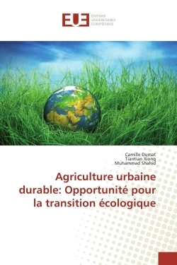 Agriculture urbaine durable: Opportunité pour la transition écologique (9783639696622-front-cover)