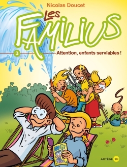 Les Familius, Attention, enfants serviables !, Tome 3 (9782360400454-front-cover)