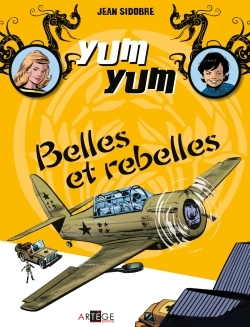 Yum Yum : Belles et rebelles, Tome 2 (9782360401130-front-cover)