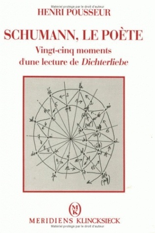 Schumann, le poète, Vingt-cinq moments d'une lecture de Dichterliebe (9782865633043-front-cover)