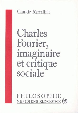 Charles Fourier, imaginaire et critique sociale (9782865632916-front-cover)