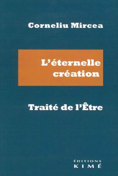 L'éternelle création. Le traité de l'Être (9782380720839-front-cover)
