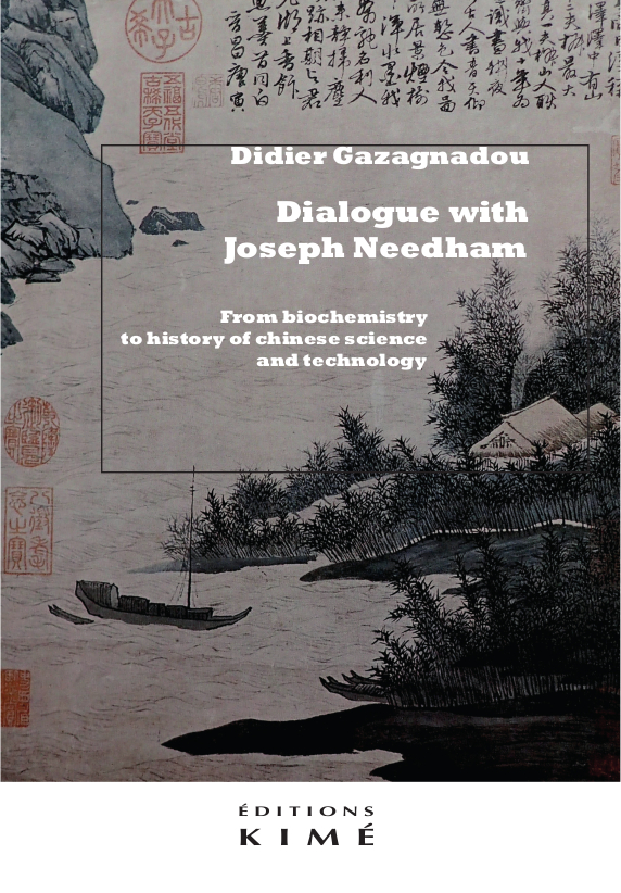 Dialogue. From biochemistry to history of Chinese science and technology (9782380720020-front-cover)
