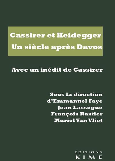 Cassirer et Heidegger. Un siècle après Davos (9782380720051-front-cover)
