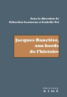 Jacques Rancière, aux bords de l'histoire, Recherche sur Les noms de l'histoire (9782380720242-front-cover)