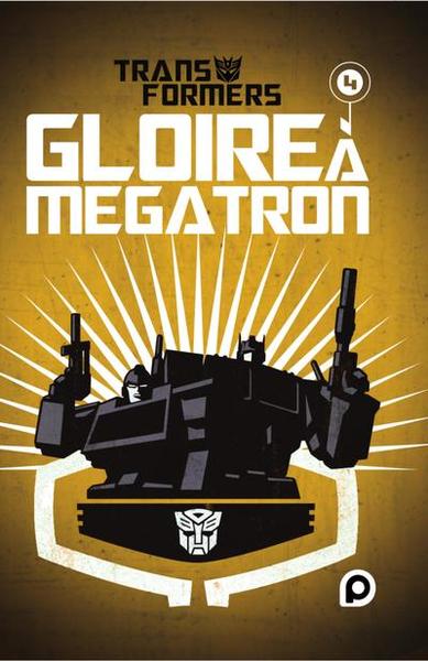 Transformers Gloire à Mégatron - Tome 4 (9782380712322-front-cover)