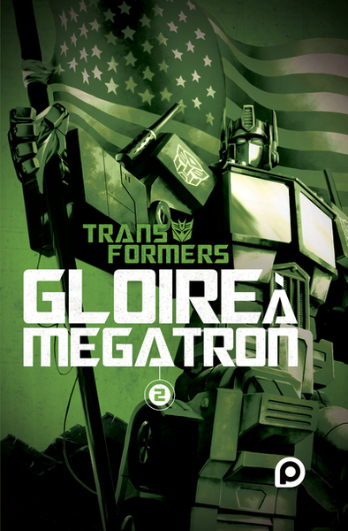 Transformers Gloire à Mégatron - tome 2 (9782380712124-front-cover)