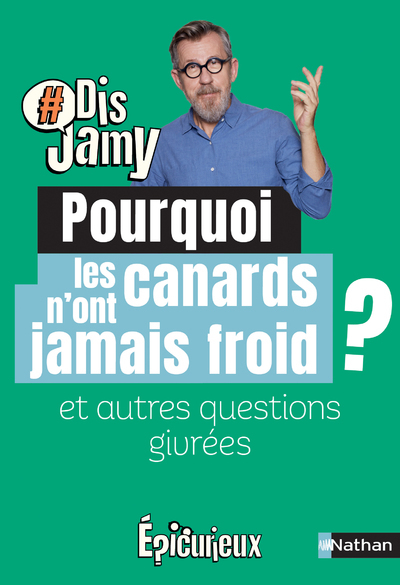 Pourquoi les canards n'ont jamais froid ? Et autres questions hivernales (9782092496756-front-cover)