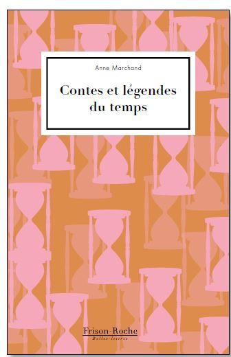 Contes et légendes du temps (9782492536281-front-cover)