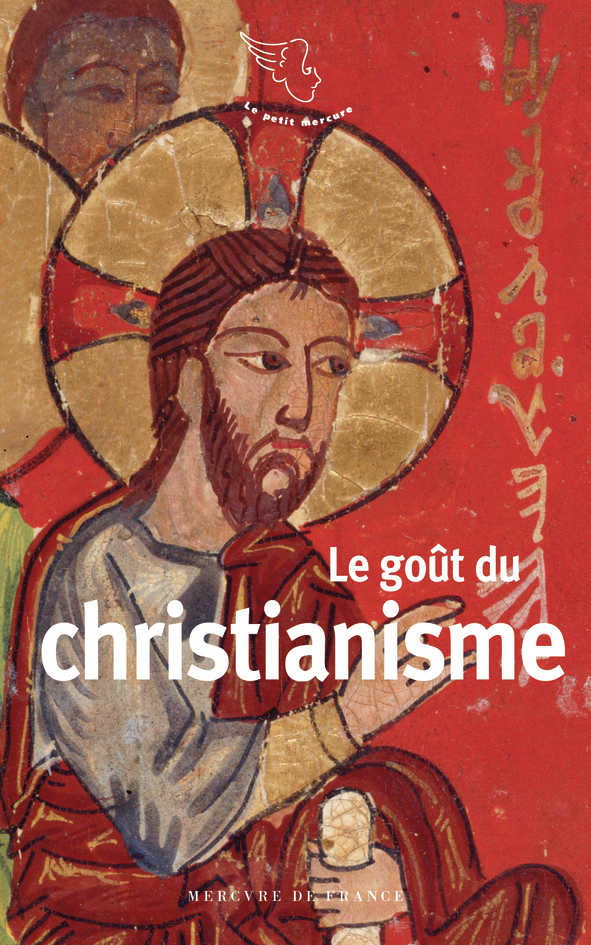 Le goût du christianisme (9782715255364-front-cover)