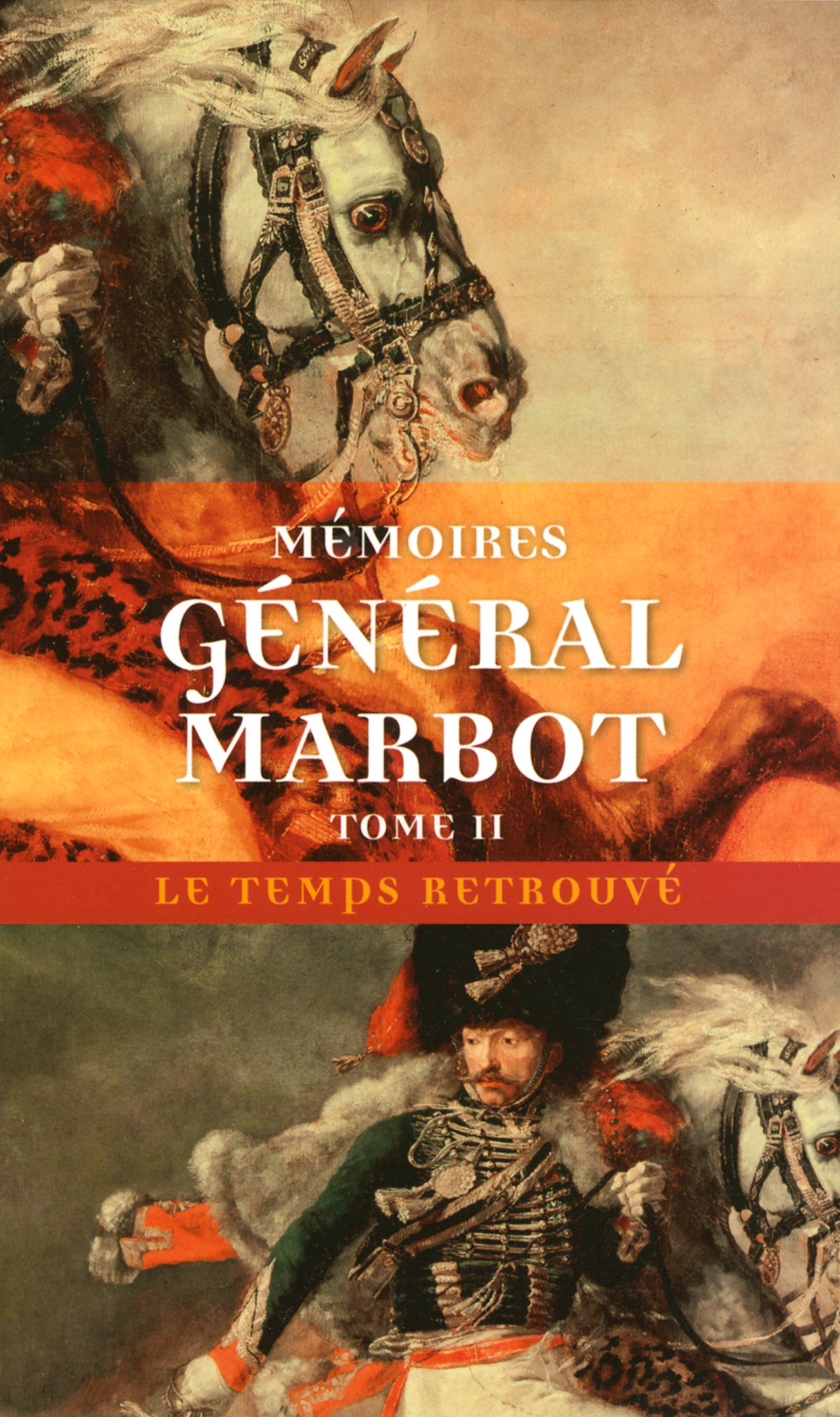 Mémoires, Torrès-Védras, La Bérésina, Leipzig, Waterloo (9782715222977-front-cover)