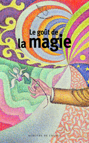 Le goût de la magie (9782715258785-front-cover)