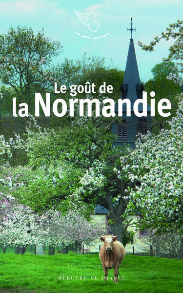 Le goût de la Normandie (9782715259263-front-cover)