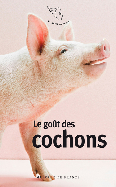 Le goût des cochons (9782715253131-front-cover)