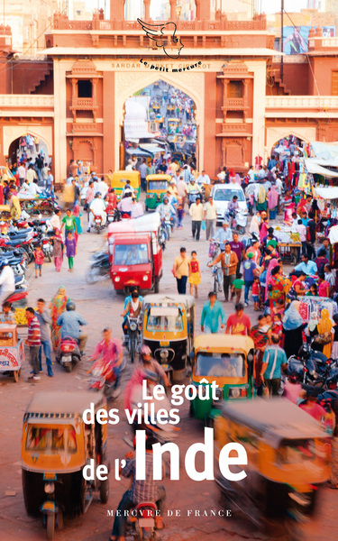 Le goût des villes de l'Inde (9782715254329-front-cover)