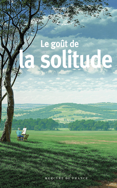 Le goût de la solitude (9782715258686-front-cover)