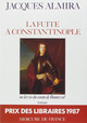 La fuite à Constantinople ou La vie du comte de Bonneval (9782715214088-front-cover)