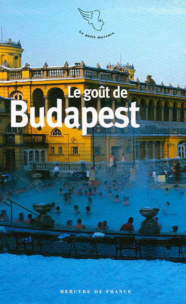 Le goût de Budapest (9782715225374-front-cover)