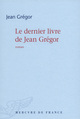 Le dernier livre de Jean Grégor (9782715243637-front-cover)