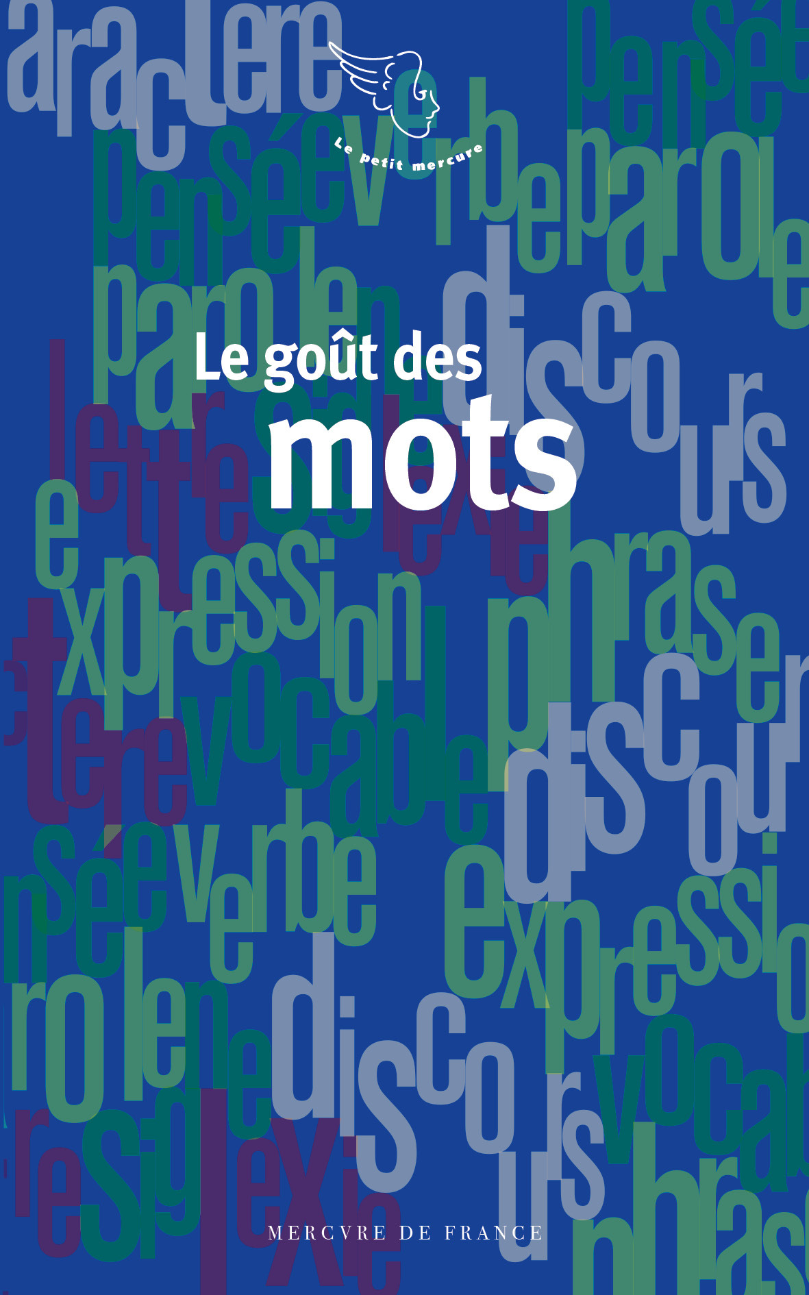 Le goût des mots (9782715241909-front-cover)